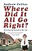 Where Did It All Go Right?: Growing Up Normal in the 70s