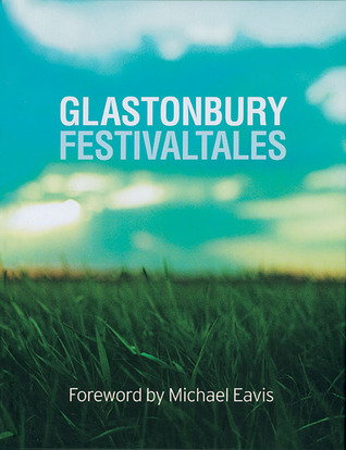 Glastonbury Festival Tales
