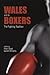 Wales and Its Boxers: The F...