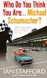 Who Do You Think You Are . . . Michael Schumacher?