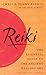 Reiki: The Essential Guide to the Ancient Healing Art