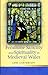 Feminine Sanctity in Medieval Wales (University of Wales Press - Religion and Culture in the Middle Ages)