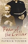 Fear of the Collar: The True Story of the Boy They Couldn't Break