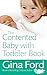 The Contented Baby with Toddler Book by Gina Ford