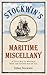 Stockwin's Maritime Miscellany: A Ditty Bag of Wonders from the Golden Age of Sail