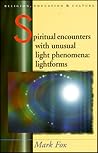 Spiritual Encounters with Unusual Light Phenomena: Lightforms (Religion, Education and Culture)