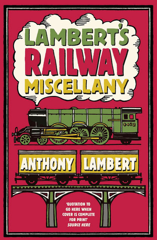 Lambert's Railway Miscellany (Hardcover)