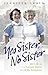 Yes Sister, No Sister: My L...