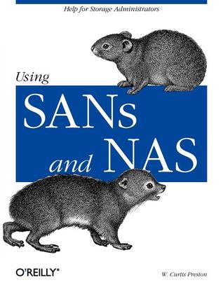 Using SANs and NAS: Help for Storage Administrators (Paperback)