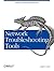Network Troubleshooting Tools (O'Reilly System Administration)