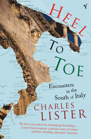Heel To Toe: Encounters in the South of Italy