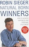 Natural Born Winners: How to Achieve Happiness and Personal Fulfilment