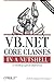 VB.NET Core Classes in a Nutshell by Budi Kurniawan