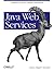 Java Web Services: Using Ja...
