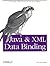 Java and XML Data binding by Brett McLaughlin