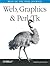 Web, Graphics & Perl TK by Jon Orwant