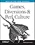 Games Diversions & Perl Culture by Jon Orwant