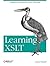 Learning XSLT: A Hands-On I...