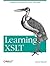 Learning XSLT by Michael J.  Fitzgerald