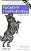 Macintosh Troubleshooting Pocket Guide for Mac OS: Advice from the World's Best Mac Repair Shop