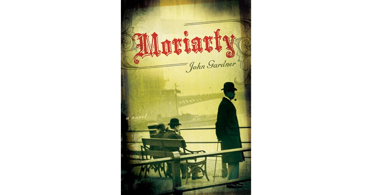 Moriarty (Professor Moriarty, 3) by John Gardner