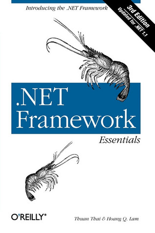 .NET Framework Essentials: Introducing the .NET Framework (Paperback)