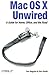 Mac OS X Unwired: A Guide f...