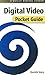 Digital Video Pocket Guide