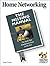 Home Networking: The Missin...