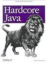Hardcore Java by Robert Simmons Jr.