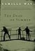 The Dead of Summer by Camilla Way