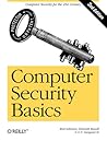 Computer Security Basics: Computer Security Computer Security Basics: Computer Security