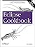 Eclipse Cookbook: Task-Oriented Solutions to Over 175 Common Problems