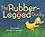 The Rubber-Legged Ducky