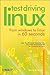 Test Driving Linux: From Windows to Linux in 60 Seconds