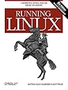Running Linux: A ...