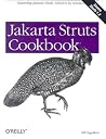 Jakarta Struts Cookbook: Mastering Jakarta Struts, Solution by Solution