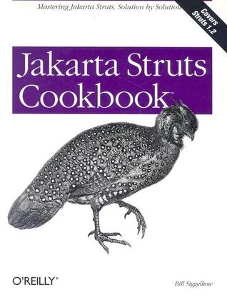 Jakarta Struts Cookbook: Mastering Jakarta Struts, Solution by Solution (Paperback)