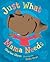 Just What Mama Needs by Sharlee Mullins Glenn