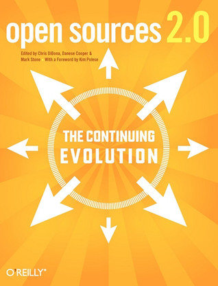 Open Sources 2.0: The Continuing Evolution (Paperback)