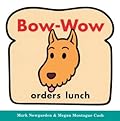 Bow-Wow Orders Lunch