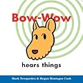 Bow-Wow Hears Things