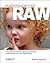 Photoshop CS2 RAW: Using Adobe Camera Raw, Bridge, and Photoshop to Get the Most out of Your Digital Camera