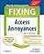 Fixing Access Annoyances: H...