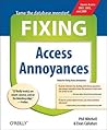 Fixing Access Annoyances: How to Fix the Most Annoying Things About Your Favorite Database