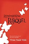 Remembering Raquel by Vivian Vande Velde
