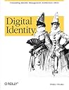 Digital Identity: Unmasking Identity Management Architecture (IMA)
