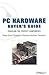 PC Hardware Buyer's Guide: Choosing the Perfect Components