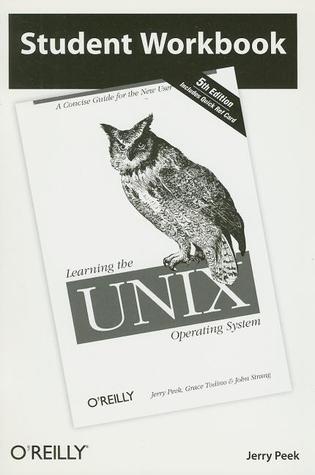 Student Workbook: Learning the Unix Operating