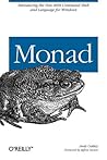 Monad (AKA PowerShell): Introducing the MSH Command Shell and Language